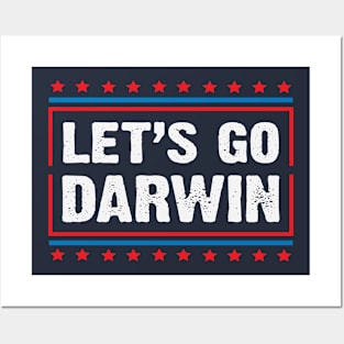 Let's Go Darwin For America Posters and Art